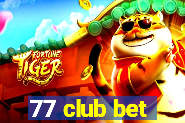 77 club bet