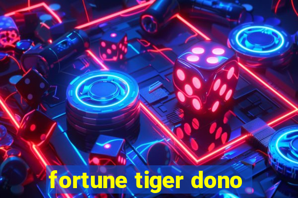 fortune tiger dono