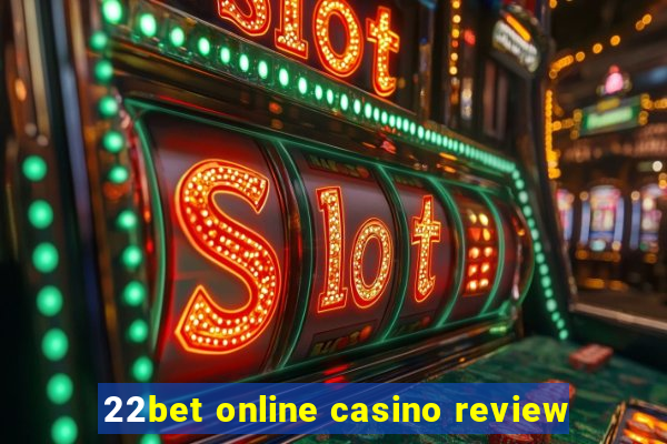 22bet online casino review