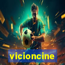 vicioncine