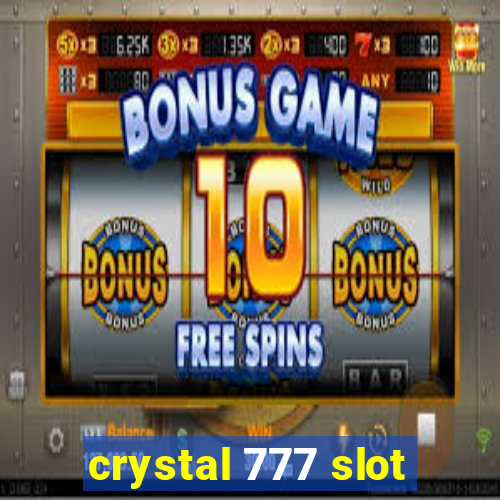 crystal 777 slot