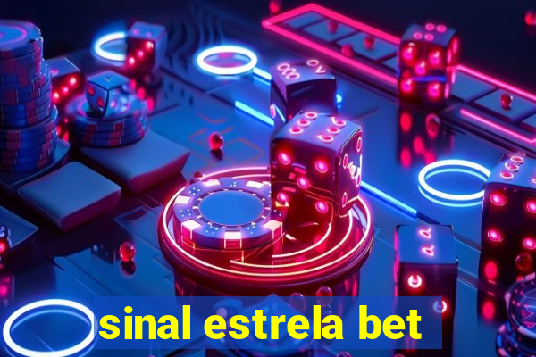 sinal estrela bet