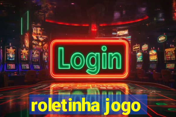 roletinha jogo