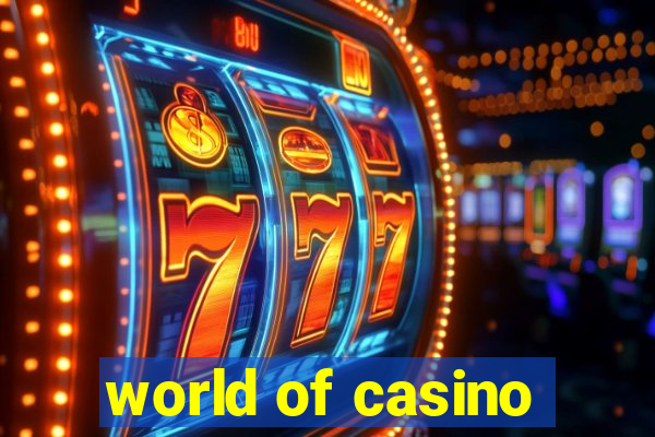 world of casino