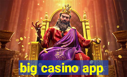 big casino app