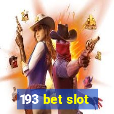 193 bet slot