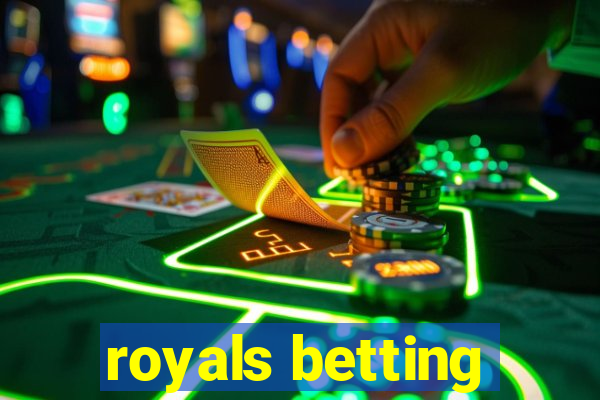 royals betting