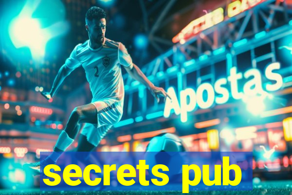 secrets pub