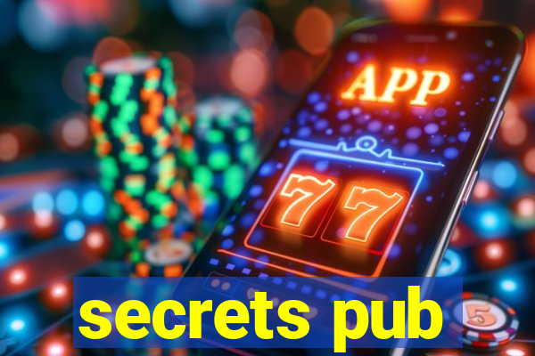 secrets pub