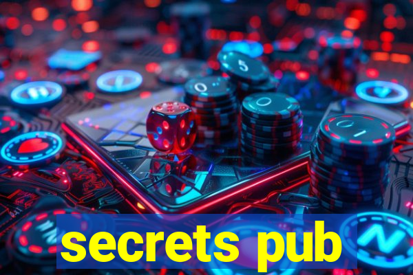 secrets pub