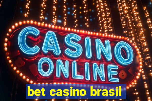 bet casino brasil