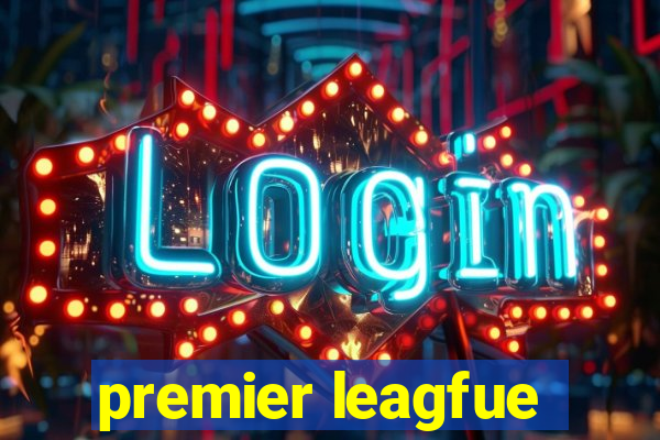 premier leagfue