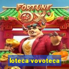 loteca vovoteca