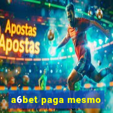 a6bet paga mesmo