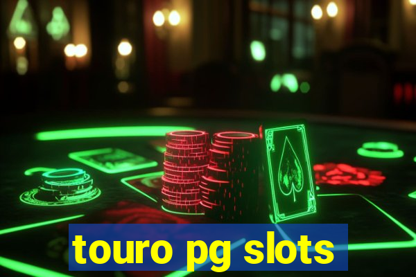 touro pg slots