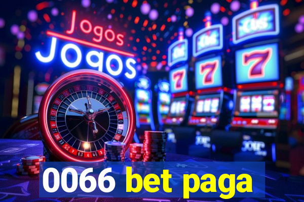 0066 bet paga