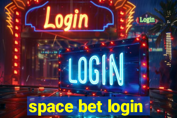 space bet login