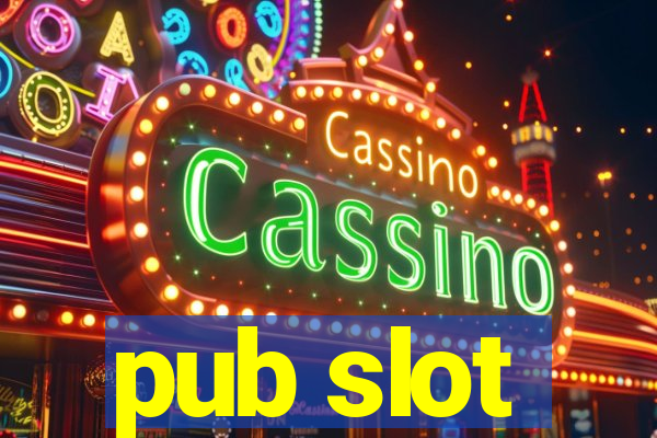 pub slot