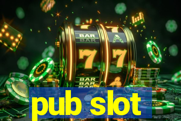 pub slot