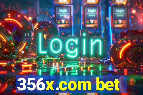 356x.com bet