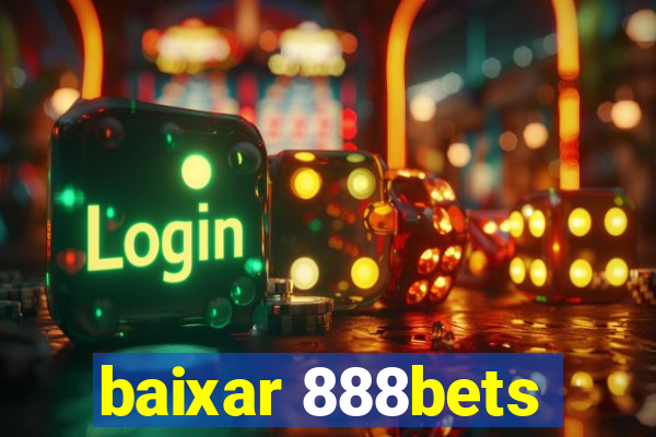 baixar 888bets