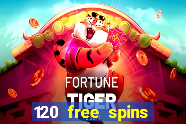 120 free spins online casino real money