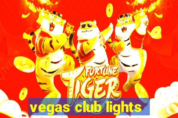 vegas club lights