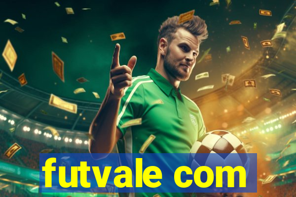 futvale com