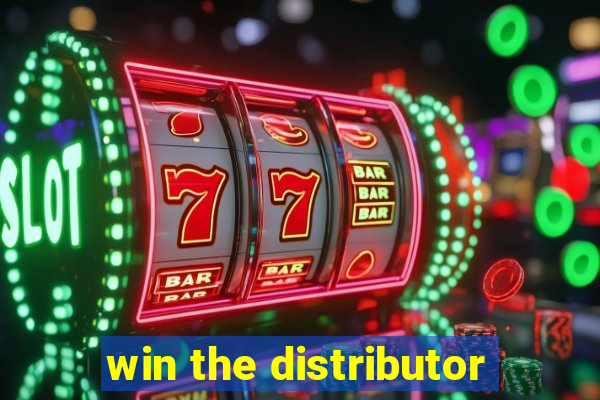 win the distributor