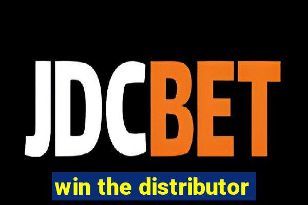 win the distributor