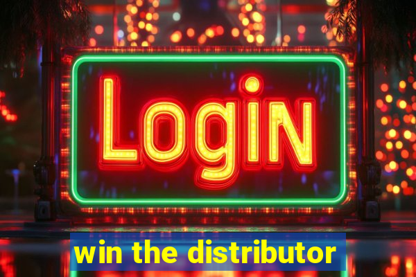 win the distributor