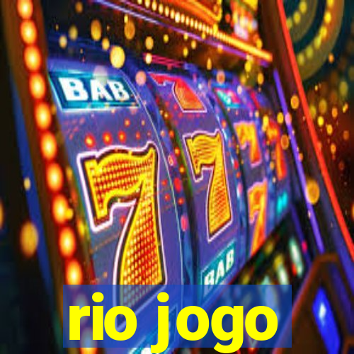 rio jogo