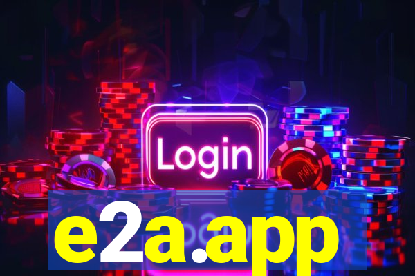 e2a.app