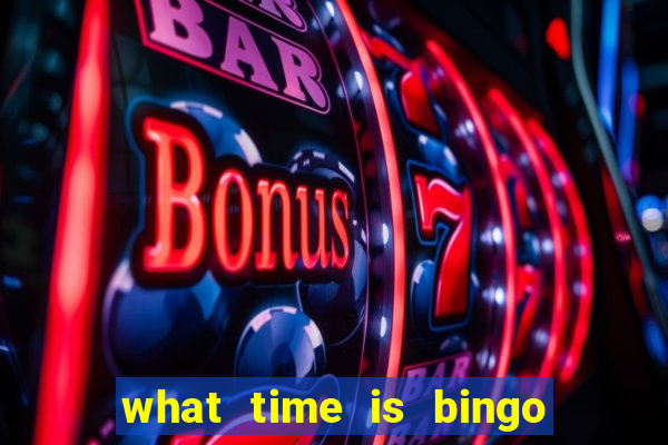 what time is bingo at foxwoods