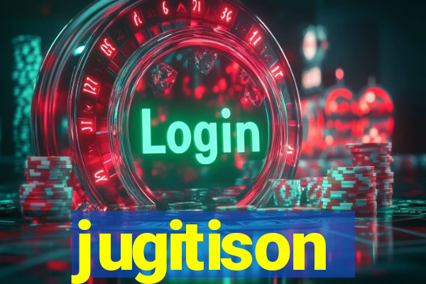 jugitison