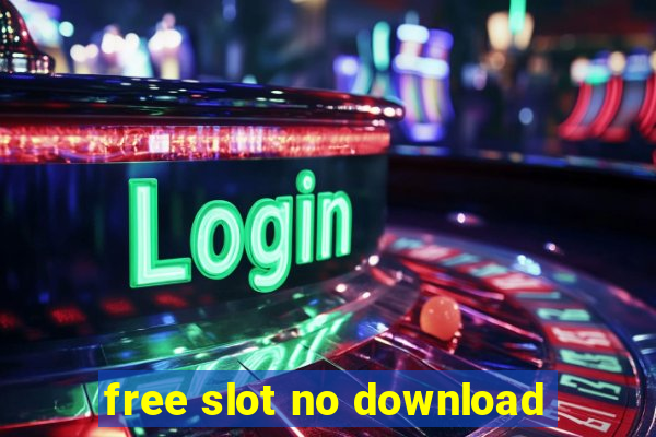 free slot no download