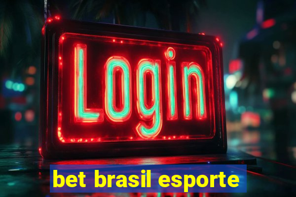 bet brasil esporte