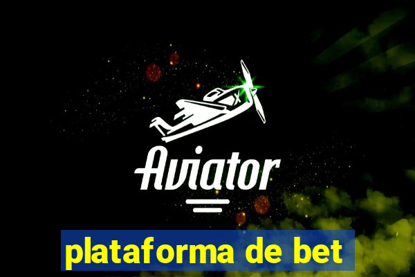 plataforma de bet