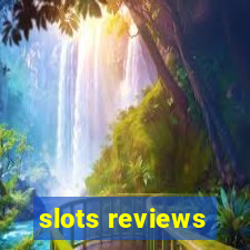 slots reviews