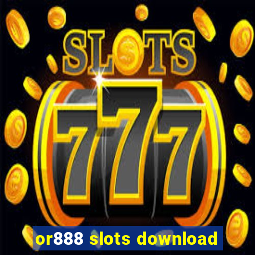 or888 slots download