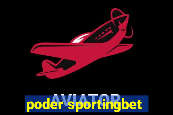 poder sportingbet