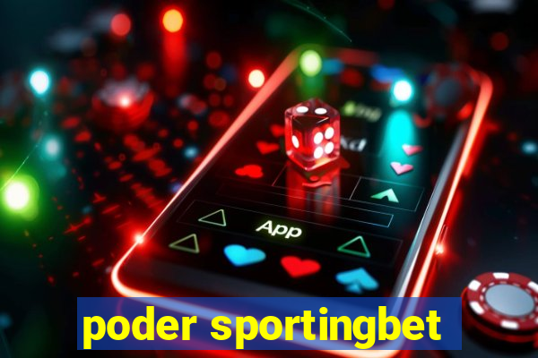 poder sportingbet