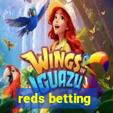 reds betting