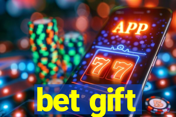 bet gift