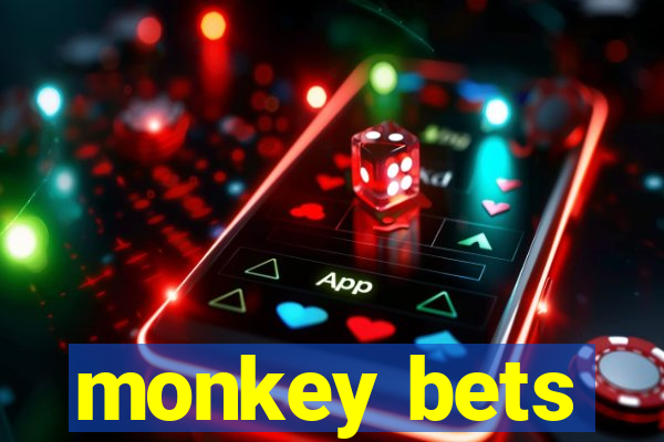 monkey bets