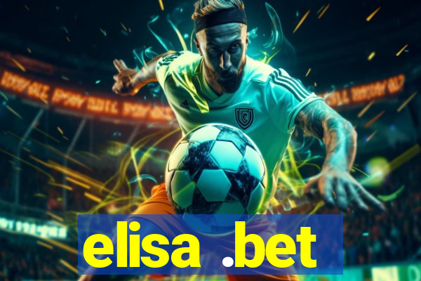 elisa .bet