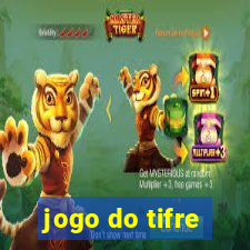 jogo do tifre