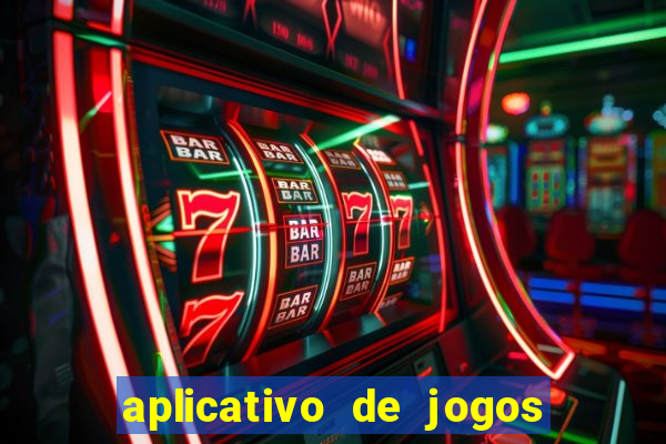 aplicativo de jogos que pagam de verdade