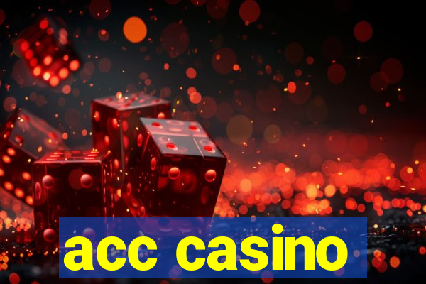 acc casino