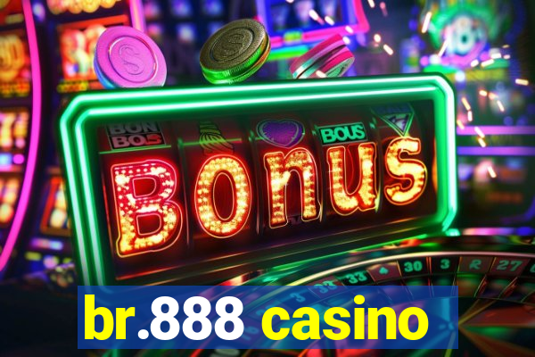 br.888 casino